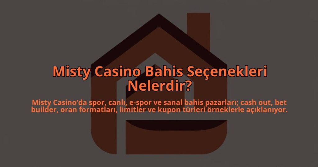Misty-Casino-Bahis-Secenekleri-Nelerdir-overlay-1784396460.jpg