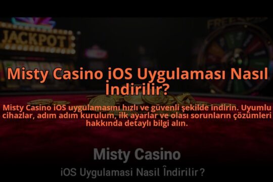 Misty-Casino-iOS-Uygulamasi-Nasil-Indirilir-overlay-1784475239.jpg
