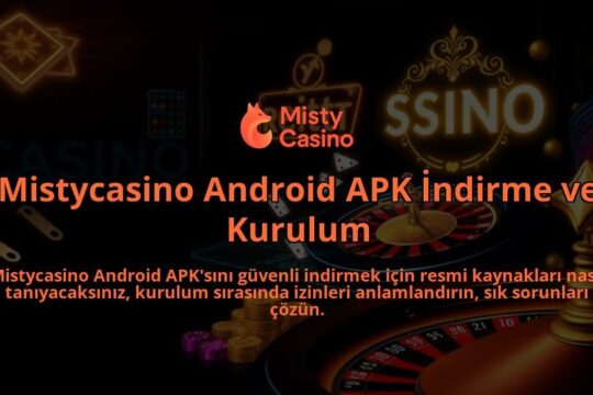 Mistycasino-Android-APK-Indirme-ve-Kurulum-overlay-1786647321.jpg