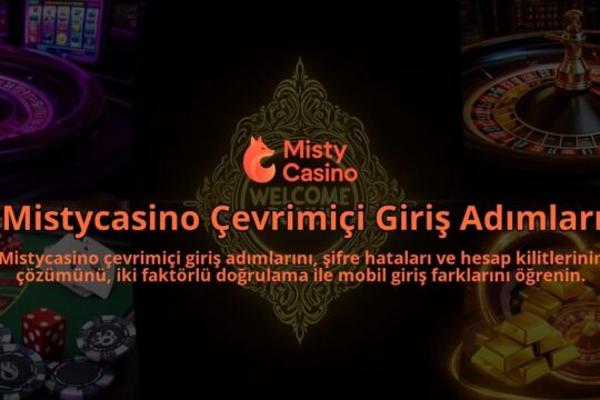 Mistycasino-Cevrimici-Giris-Adimlari-overlay-1786633136.jpg