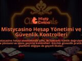 Mistycasino-Hesap-Yonetimi-ve-Guvenlik-Kontrolleri-overlay-1786643983.jpg