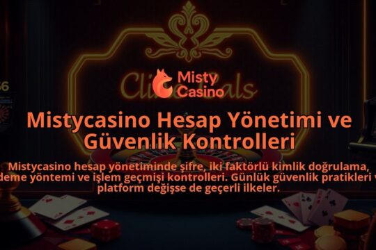 Mistycasino-Hesap-Yonetimi-ve-Guvenlik-Kontrolleri-overlay-1786643983.jpg