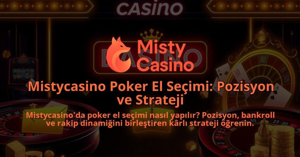 Mistycasino-Poker-El-Secimi-Pozisyon-ve-Strateji-1786642102.jpg