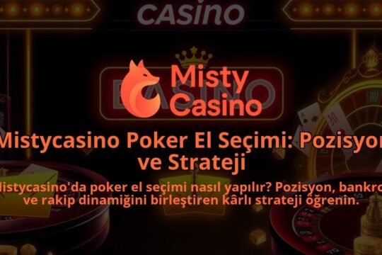 Mistycasino-Poker-El-Secimi-Pozisyon-ve-Strateji-1786642102.jpg