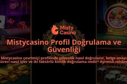 Mistycasino-Profil-Dogrulama-ve-Guvenligi-overlay-1786527269.jpg