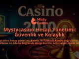 Mystycasino-Hesap-Yonetimi-Guvenlik-ve-Kolaylik-overlay-1786681474.jpg