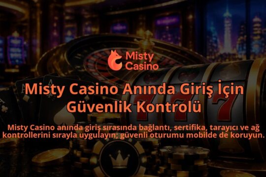 Misty-Casino-Aninda-Giris-Icin-Guvenlik-Kontrolu-overlay-1788731463.jpg