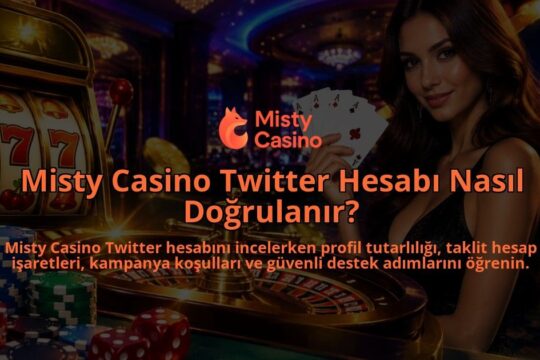 Misty-Casino-Twitter-Hesabi-Nasil-Dogrulanir-overlay-1789678709.jpg